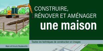 Construire, rénover et aménager une maison