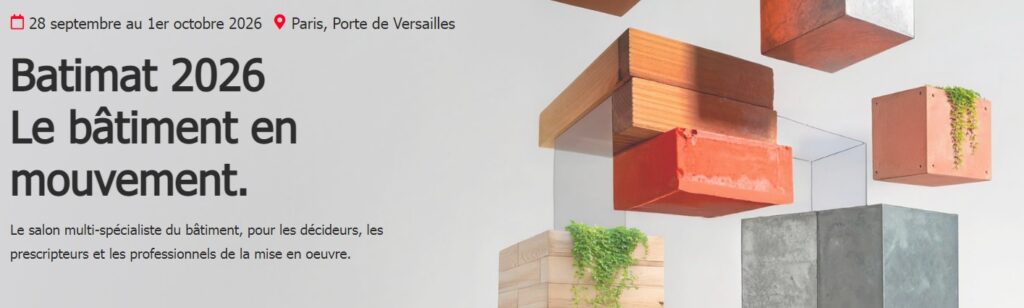 Batimat 2026, salon professionnel du Bâtiment